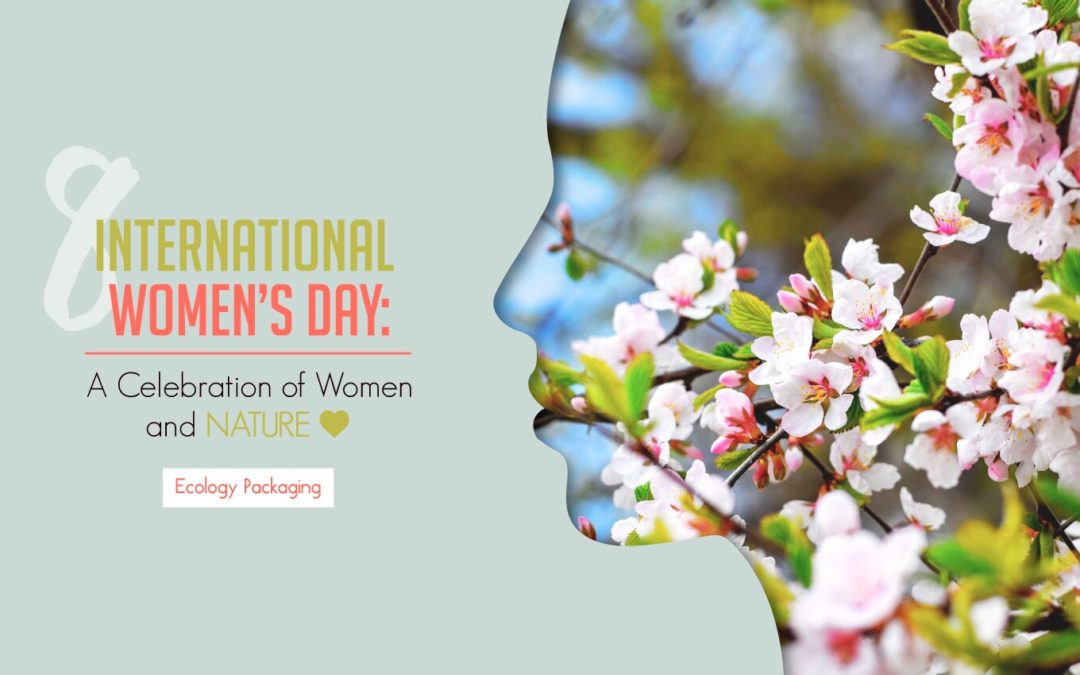 International Women’s Day: A Celebration of Women and Nature